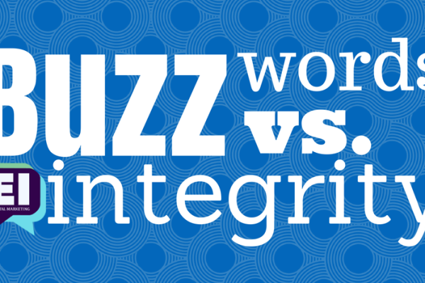 Buzz words are marketing gold, but they cost you integrity and character | Is it worth it?